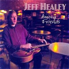 Jeff Healey : Among Friends